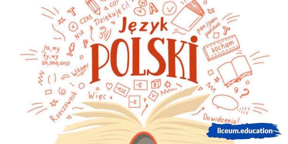 Польська мова для дітей можливості та перспективи – Liceum Чому польська мова важлива для дітей можливості та перспективи - Liceum